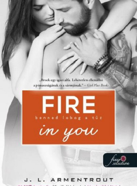 FIRE IN YOU - BENNED LOBOG A TŰZ