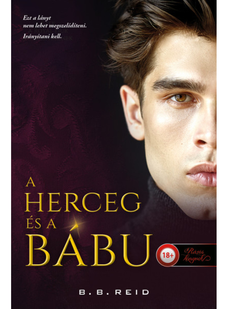 A HERCEG ÉS A BÁBU (RIVÁLISOK JÁTSZADOZÁSA 1.) A HERCEG ÉS A BÁBU (RIVÁLISOK JÁTSZADOZÁSA 1.)