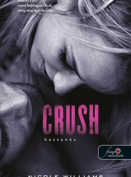 CRUSH - KATTANÁS - FŰZÖTT
