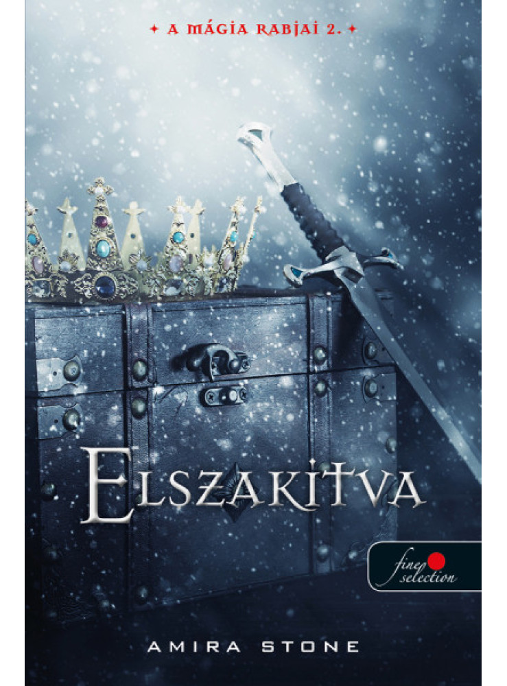 ELSZAKÍTVA - A MÁGIA RABJAI 2. ELSZAKÍTVA - A MÁGIA RABJAI 2.