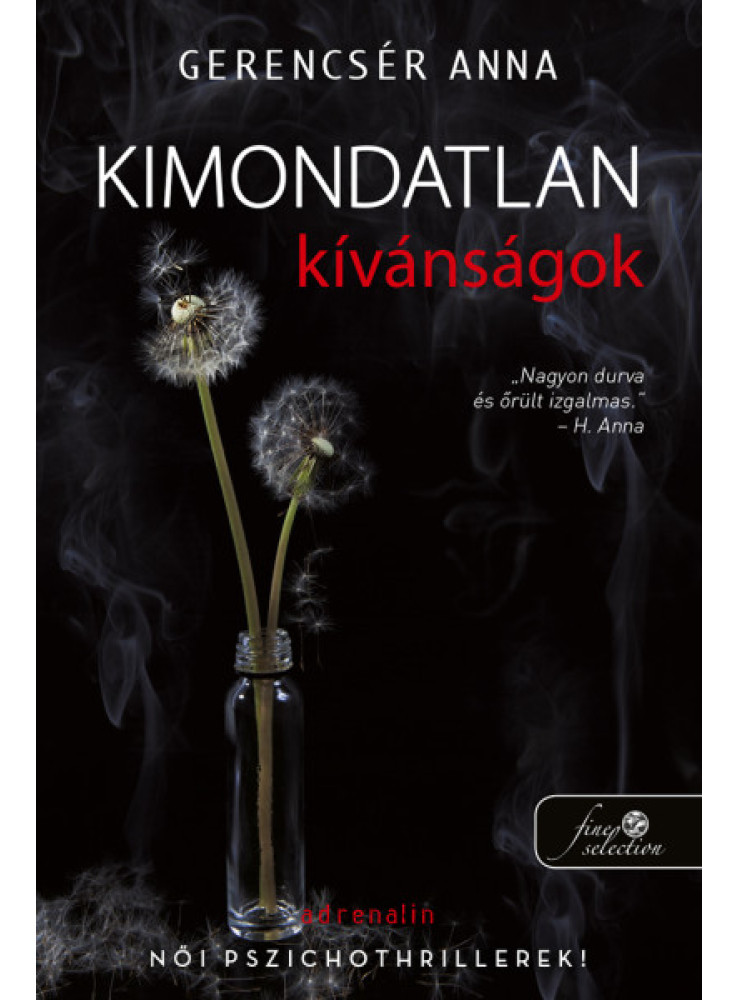 KIMONDATLAN KÍVÁNSÁGOK KIMONDATLAN KÍVÁNSÁGOK