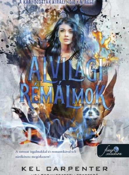 ALVILÁGI RÉMÁLMOK - A KÁRHOZOTTAK KIRÁLYNŐJE 4.