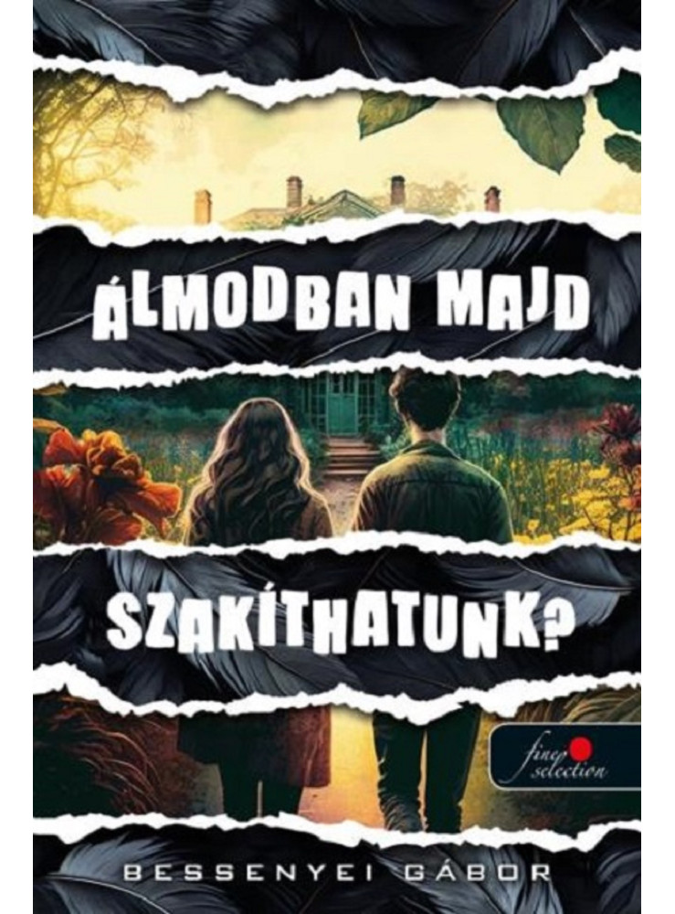 ÁLMODBAN MAJD SZAKÍTHATUNK?