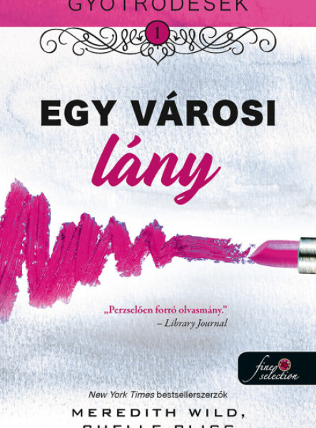 EGY VÁROSI LÁNY - GYÖTRŐDÉSEK 1.