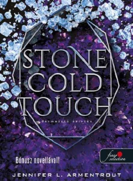 STONE COLD TOUCH - DERMESZTŐ ÉRINTÉS (KOMOR ELEMEK 2.)