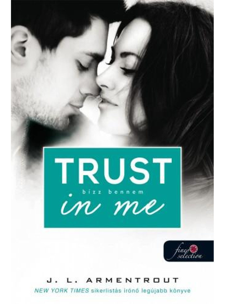 TRUST IN ME - BÍZZ BENNEM - FŰZÖTT TRUST IN ME - BÍZZ BENNEM - FŰZÖTT