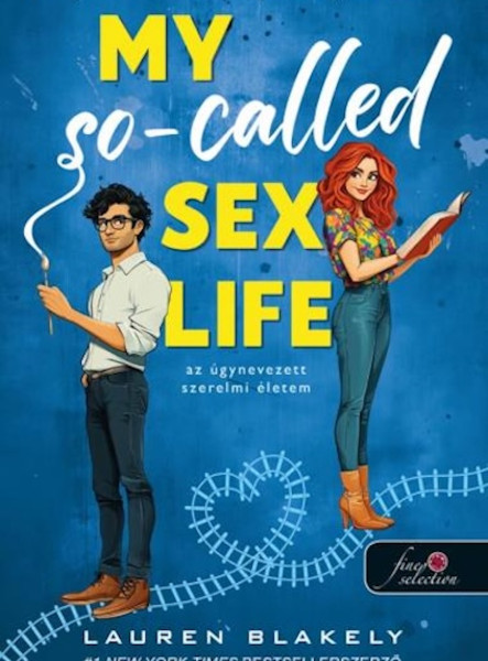 MY SO-CALLED SEX LIFE  AZ ÚGYNEVEZETT SZERELMI ÉLETEM