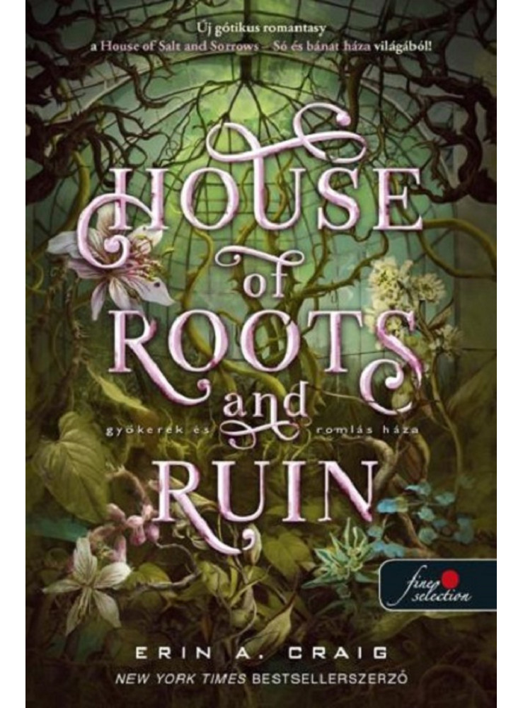 HOUSE OF ROOTS AND RUIN - GYÖKEREK ÉS ROMLÁS HÁZA HOUSE OF ROOTS AND RUIN - GYÖKEREK ÉS ROMLÁS HÁZA