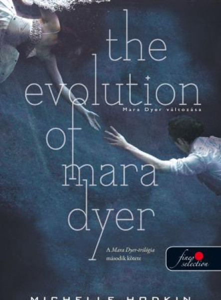 THE EVOLUTION OF MARA DYER - FŰZÖTT (MARA DYER 2.)