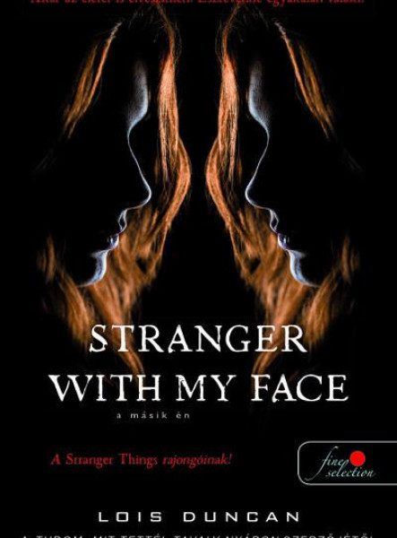STRANGER WITH MY FACE - A MÁSIK ÉN