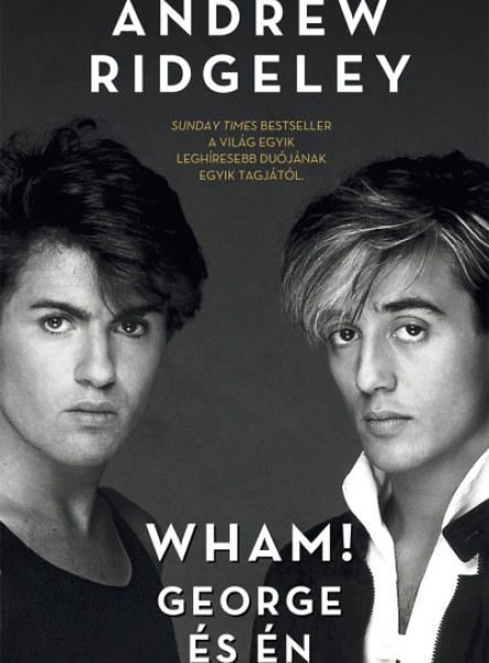 WHAM! - GEORGE ÉS ÉN