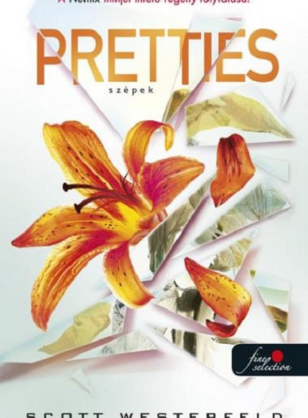 PRETTIES - SZÉPEK