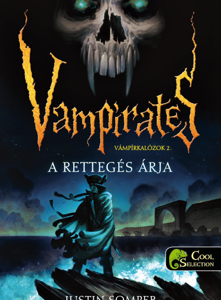 A RETTEGÉS ÁRJA - VÁMPÍRKALÓZOK 2.