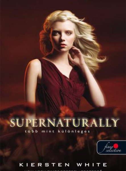 SUPERNATURALLY - TÖBB MINT KÜLÖNLEGES - FŰZÖTT