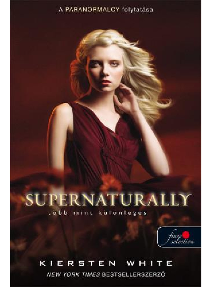 SUPERNATURALLY - TÖBB MINT KÜLÖNLEGES - FŰZÖTT SUPERNATURALLY - TÖBB MINT KÜLÖNLEGES - FŰZÖTT