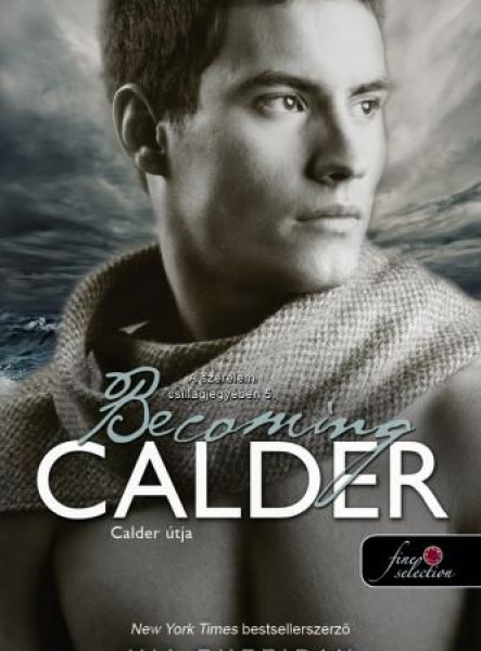 BECOMING CALDER - CALDER ÚTJA - FŰZÖTT