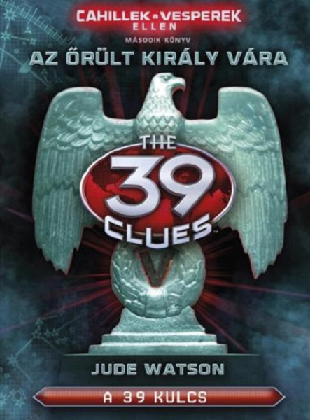 39 KULCS - AZ ŐRÜLT KIRÁLY VÁRA 2.