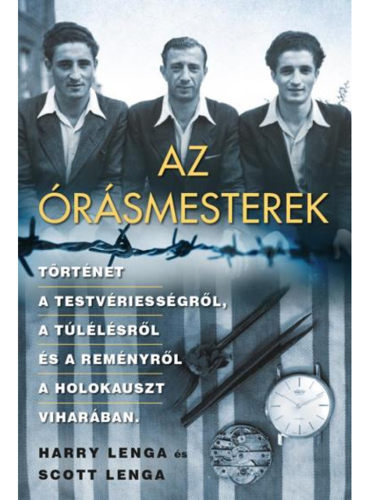 AZ ÓRÁSMESTEREK AZ ÓRÁSMESTEREK