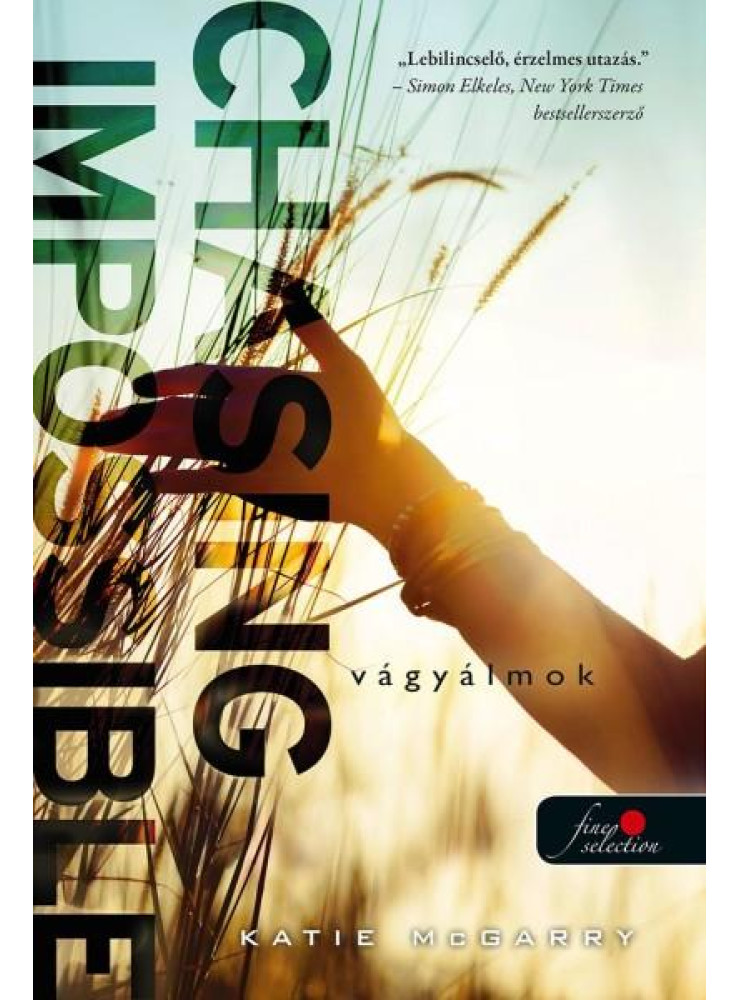 CHASING IMPOSSIBLE - VÁGYÁLMOK - FŰZÖTT CHASING IMPOSSIBLE - VÁGYÁLMOK - FŰZÖTT