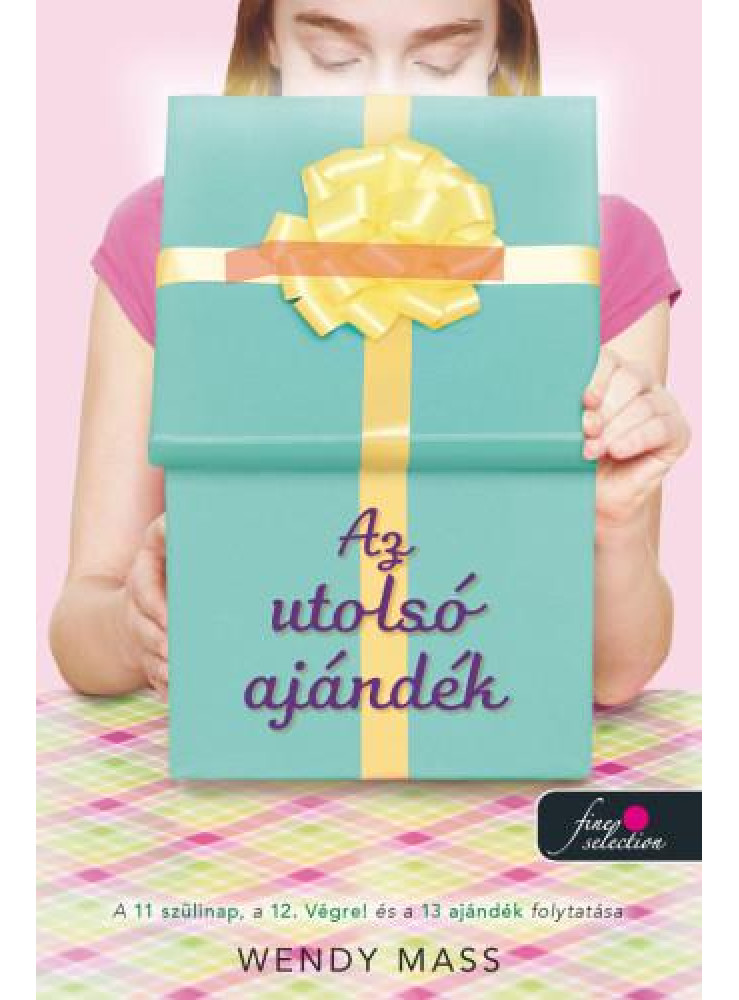 AZ UTOLSÓ AJÁNDÉK AZ UTOLSÓ AJÁNDÉK