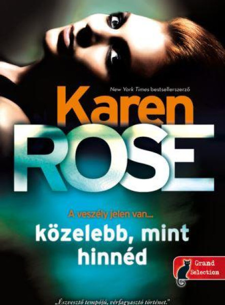 KÖZELEBB, MINT HINNÉD