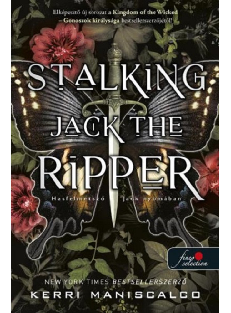STALKING JACK THE RIPPER - HASFELMETSZŐ JACK NYOMÁBAN STALKING JACK THE RIPPER - HASFELMETSZŐ JACK NYOMÁBAN