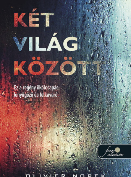 KÉT VILÁG KÖZÖTT