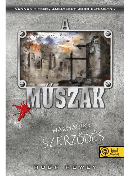 A MŰSZAK - HARMADIK: SZERZŐDÉS - FŰZÖTT