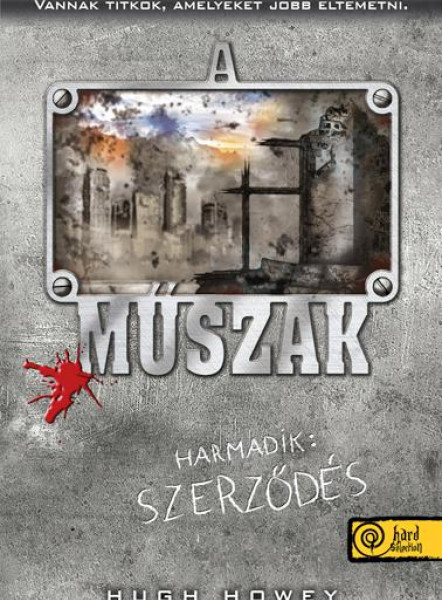 A MŰSZAK - HARMADIK: SZERZŐDÉS - FŰZÖTT