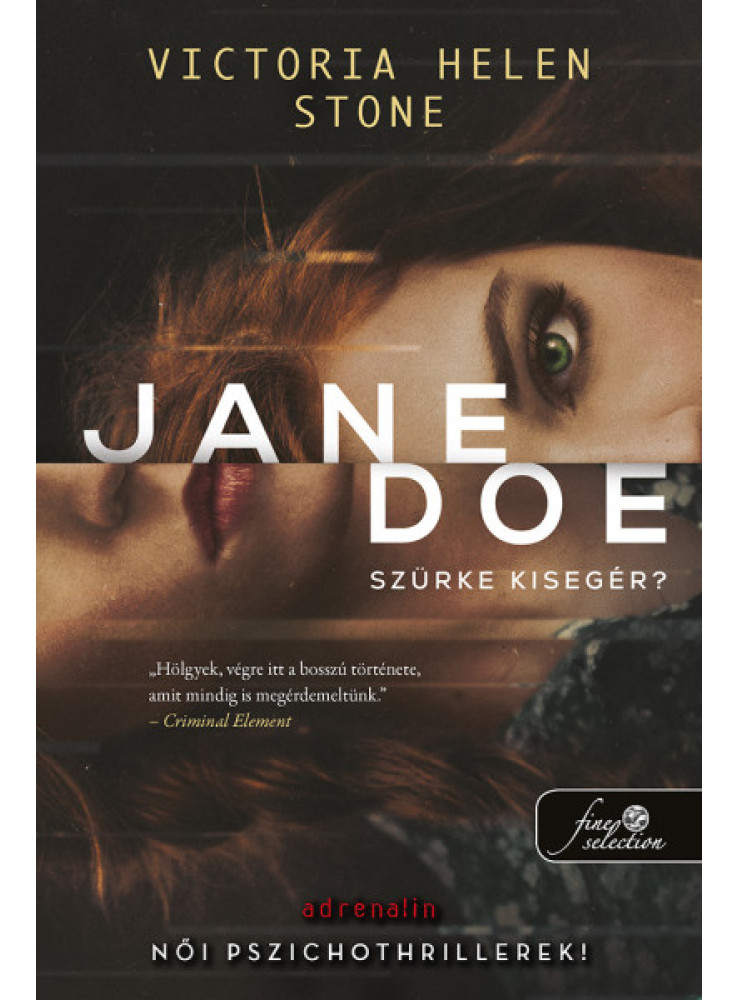 JANE DOE - SZÜRKE KISEGÉR? JANE DOE - SZÜRKE KISEGÉR?