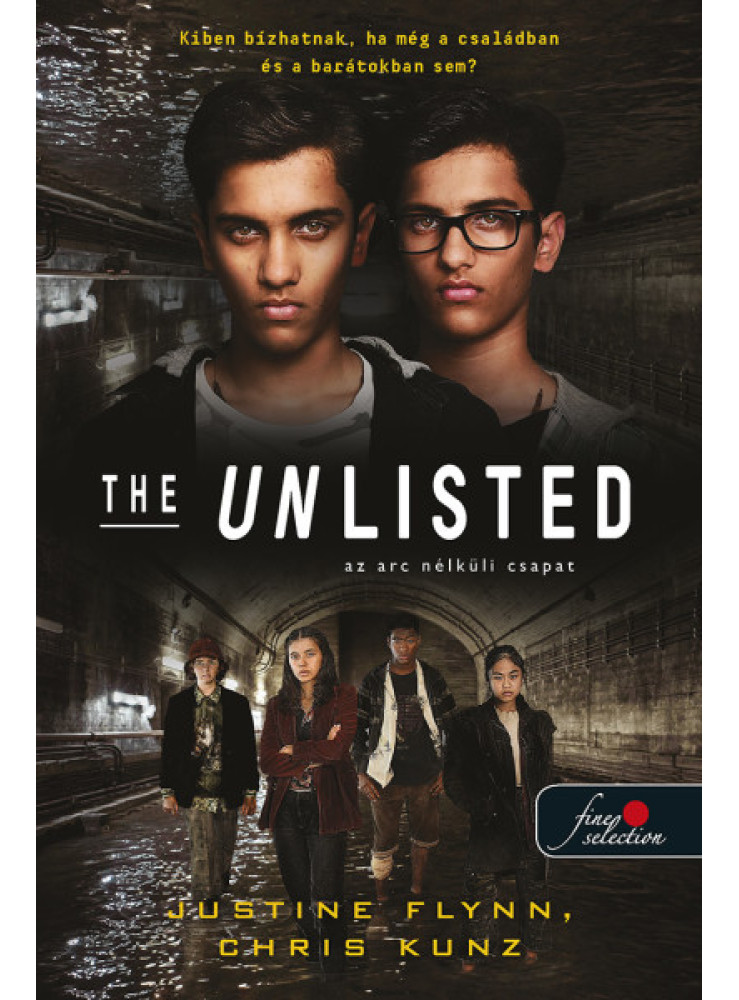 THE UNLISTED - AZ ARC NÉLKÜLI CSAPAT THE UNLISTED - AZ ARC NÉLKÜLI CSAPAT