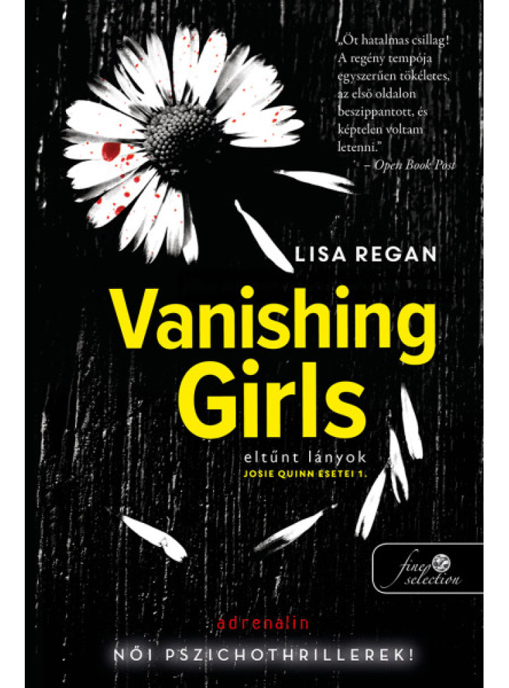 VANISHING GIRLS - ELTŰNT LÁNYOK (JOSIE QUINN ESETEI 1.) VANISHING GIRLS - ELTŰNT LÁNYOK (JOSIE QUINN ESETEI 1.)