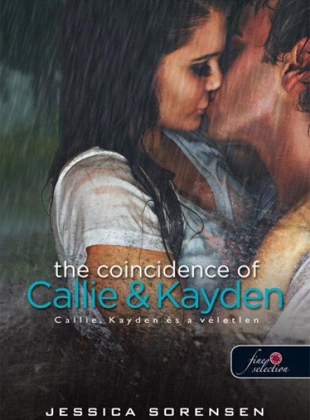 THE COINCIDENCE OF CALLIE & KAYDEN - FŰZÖTT - CALLIE, KAYDEN ÉS A VÉLETLEN