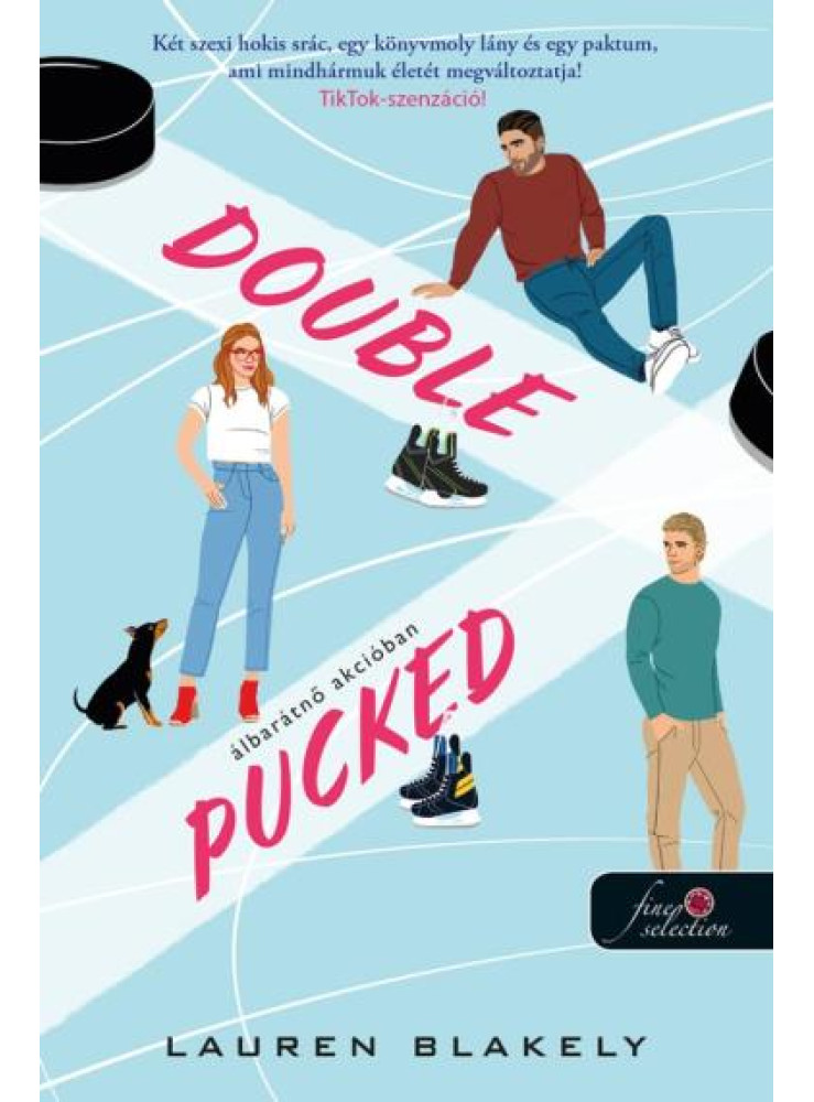 DOUBLE PUCKED ÁLBARÁTNŐ AKCIÓBAN DOUBLE PUCKED ÁLBARÁTNŐ AKCIÓBAN
