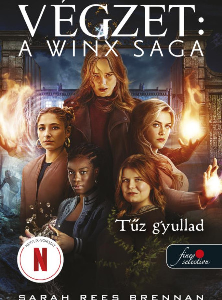 VÉGZET: A WINX SAGA - TŰZ GYULLAD
