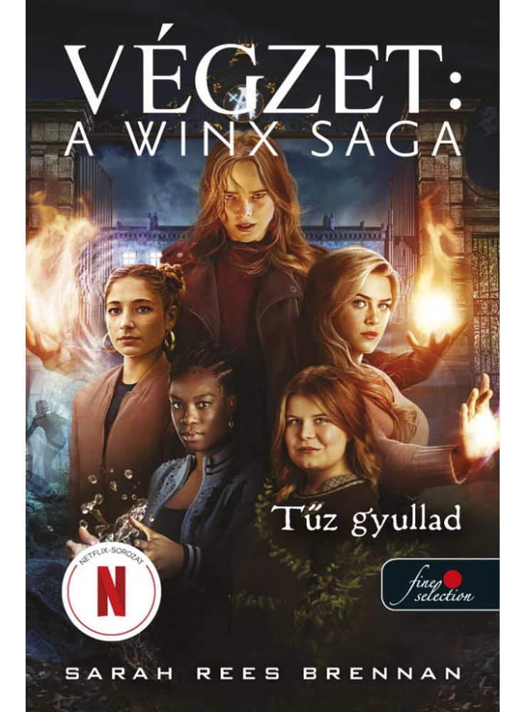 VÉGZET: A WINX SAGA - TŰZ GYULLAD