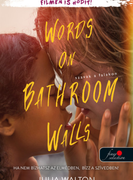 WORDS ON BATHROOM WALLS - SZAVAK A FALAKON
