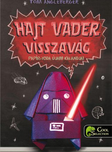 HAJT VADER VISSZAVÁG - PAPÍR YODA ÚJABB KALANDJAI
