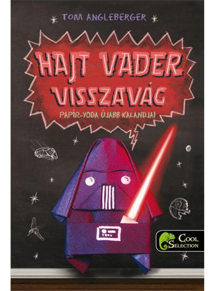 HAJT VADER VISSZAVÁG - PAPÍR YODA ÚJABB KALANDJAI HAJT VADER VISSZAVÁG - PAPÍR YODA ÚJABB KALANDJAI