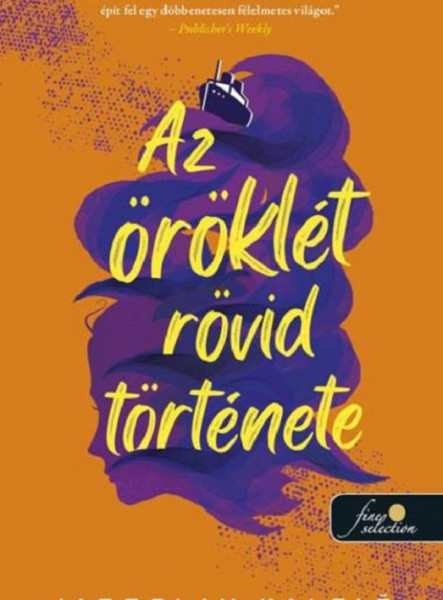 AZ ÖRÖKLÉT RÖVID TÖRTÉNETE