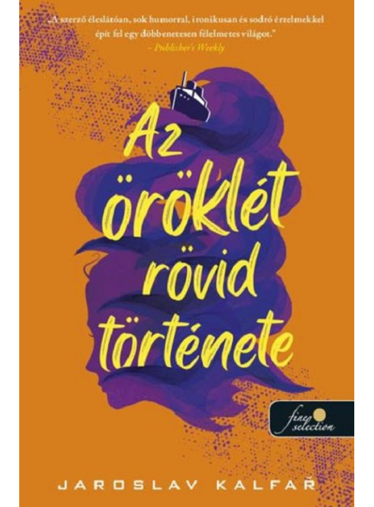 AZ ÖRÖKLÉT RÖVID TÖRTÉNETE