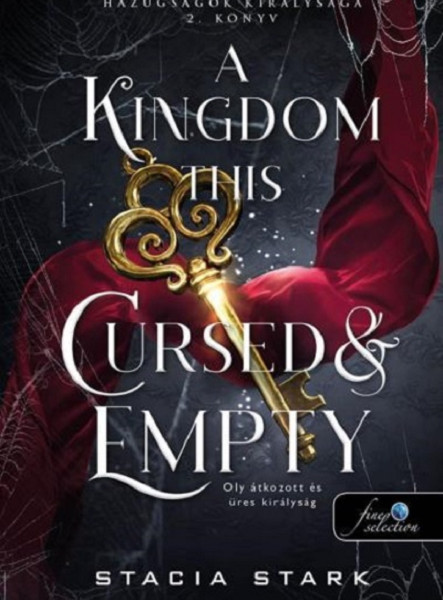 A KINGDOM THIS CURSED AND EMPTY  OLY ÁTKOZOTT ÉS ÜRES KIRÁLYSÁG