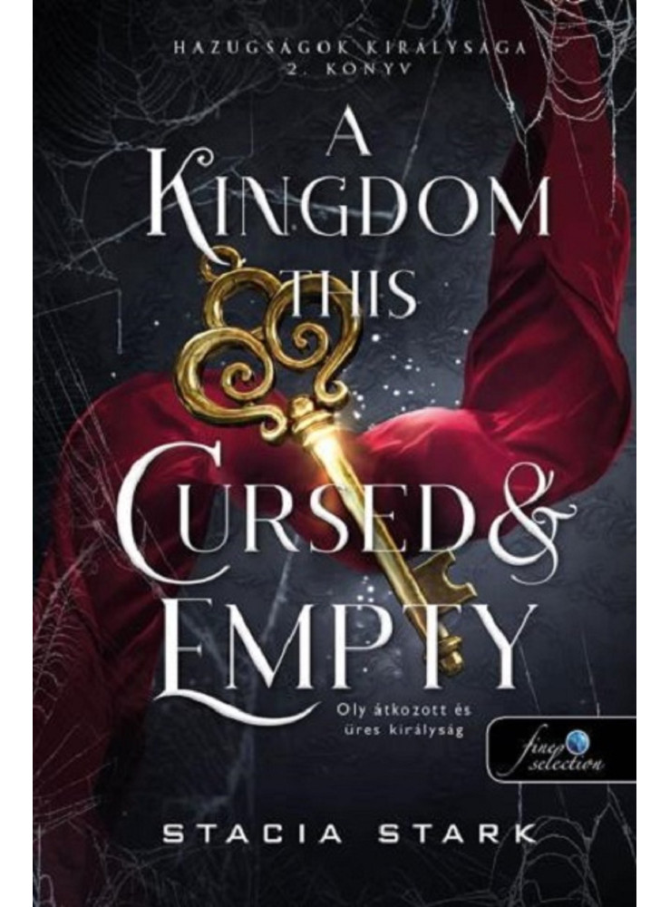 A KINGDOM THIS CURSED AND EMPTY  OLY ÁTKOZOTT ÉS ÜRES KIRÁLYSÁG