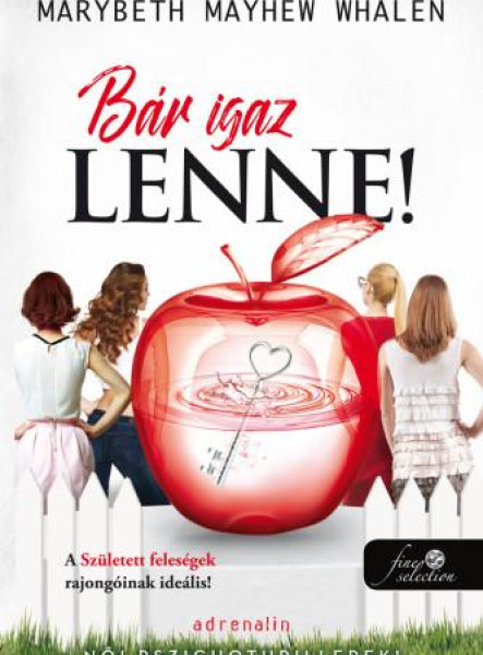 BÁR IGAZ LENNE!