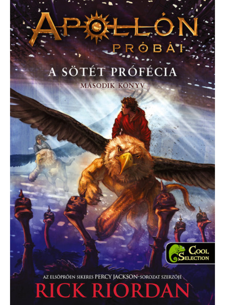 A SÖTÉT PRÓFÉCIA- APOLLÓN PRÓBÁI 2. FŰZÖTT