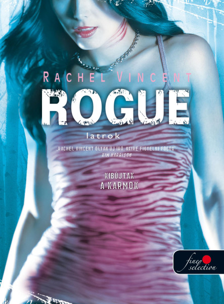 ROGUE - LATROK - KÖTÖTT