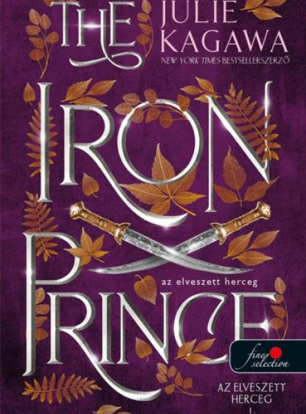 THE IRON PRINCE - AZ ELVESZETT HERCEG