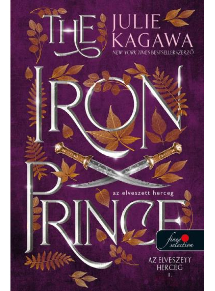 THE IRON PRINCE - AZ ELVESZETT HERCEG THE IRON PRINCE - AZ ELVESZETT HERCEG