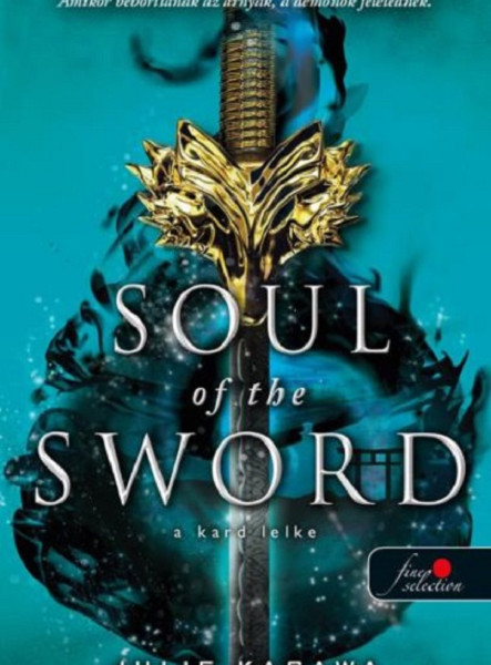 SOUL OF THE SWORD - A KARD LELKE