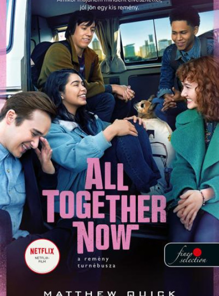 ALL TOGETHER NOW - A REMÉNY TURNÉBUSZA